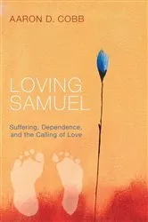 Book cover of Loving Samuel by Aaron D. Cobb