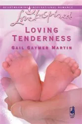 Book cover of Loving Tenderness by Gail Gaymer Martin