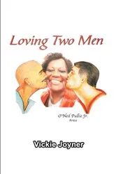 Book cover of Loving Two Men by Vickie Joyner