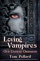 Book cover of Loving Vampires by Tom Pollard