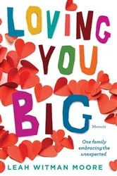 Book cover of Loving You Big by Unknown