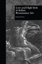 Book cover of Low and High Style in Italian Renaissance Art by Patricia Emison