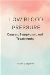 Book cover of Low Blood Pressure by Tristan Evergreen