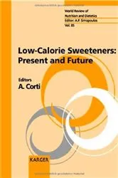 Book cover of Low-Calories Sweeteners: Present and Future by A. Corti