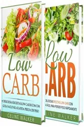 Book cover of Low Carb: 154 Receitas Deliciosas e Saborosas: Kit 2 em 1 by N/A