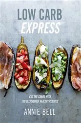 Book cover of Low Carb Express by Annie Bell