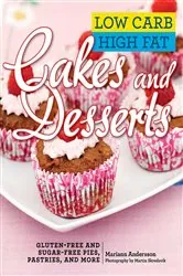Book cover of Low Carb High Fat Cakes and Desserts by Mariann Andersson