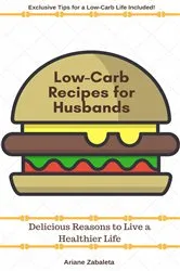 Book cover of Low-Carb Recipes for Husbands by Unknown