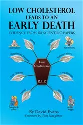 Book cover of Low Cholesterol Leads to an Early Death by David Evans