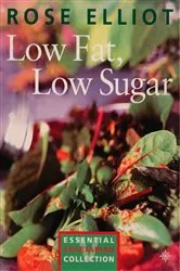 Book cover of Low Fat, Low Sugar by Rose Elliot