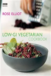 Book cover of Low-GI Vegetarian Cookbook by Rose Elliot