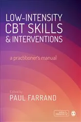 Book cover of Low-intensity CBT Skills and Interventions by Paul A. Farrand