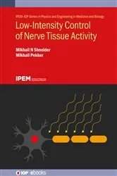 Book cover of Low-Intensity Control of Nerve Tissue Activity by Mikhail N Shneider