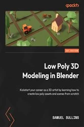 Book cover of Low Poly 3D Modeling in Blender by Samuel Sullins