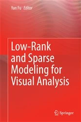 Book cover of Low-Rank and Sparse Modeling for Visual Analysis by Yun Fu