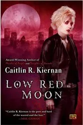 Book cover of Low Red Moon by Caitlin R. Kiernan