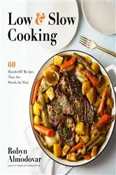 Book cover of Low & Slow Cooking by Robyn Almodovar