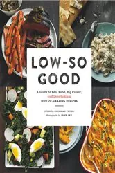 Book cover of Low-So Good by Jessica Goldman Foung