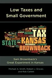 Book cover of Low Taxes and Small Government by Michael A. Smith