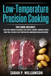 Book cover of Low-Temperature Precision Cooking by Williamson, Sarah, P.