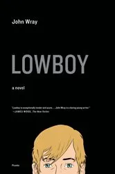 Book cover of Lowboy by John Wray