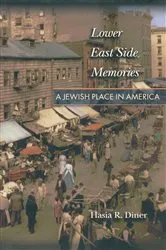 Book cover of Lower East Side Memories by Hasia R. Diner