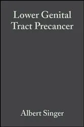 Book cover of Lower Genital Tract Precancer (2nd ed.) by Albert Singer