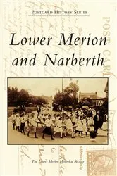 Book cover of Lower Merion and Narberth by The Lower Merion Historical Society