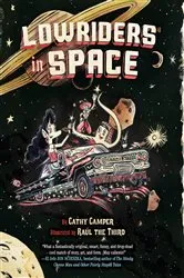 Book cover of Lowriders in Space by Cathy Camper