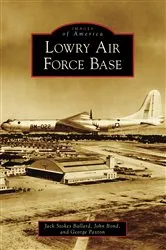 Book cover of Lowry Air Force Base by Unknown