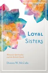Book cover of Loyal Sisters by Doreen W. McCalla