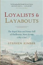 Book cover of Loyalists and Layabouts by Stephen Kimber