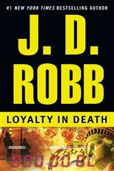 Book cover of Loyalty in Death by J. D. Robb