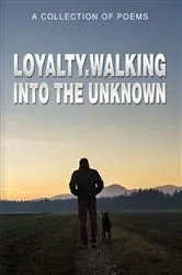 Book cover of Loyalty.Walking Into The Unknown by Chris Sako