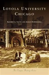 Book cover of Loyola University Chicago by Kathryn A. Young