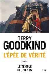 Book cover of L'Épée de vérité, T4 : Le Temple des Vents by Terry Goodkind