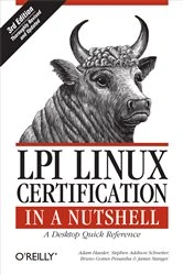 Book cover of LPI Linux Certification in a Nutshell (3rd ed.) by Adam Haeder
