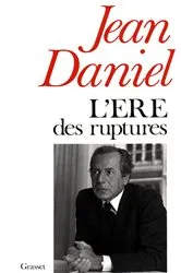 Book cover of L'ère des ruptures by Jean Daniel