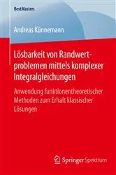 Book cover of Lösbarkeit von Randwertproblemen mittels komplexer Integralgleichungen by Unknown