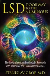 Book cover of LSD: Doorway to the Numinous (4th ed.) by Stanislav Grof