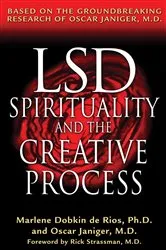 Book cover of LSD, Spirituality, and the Creative Process by Marlene Dobkin de Rios