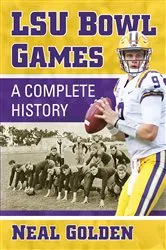 Book cover of LSU Bowl Games by Neal Golden
