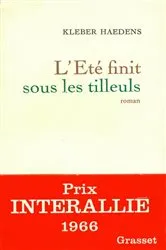 Book cover of L'été finit sous les tilleuls by Kléber Haedens