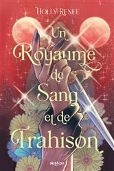 Book cover of L'Étoile et l'Ombre, T2 : Un royaume de sang et de trahison by Holly Renee