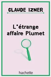 Book cover of L'étrange affaire plumet by Laurence Lefèvre