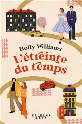 Book cover of L'étreinte du temps by Holly Williams