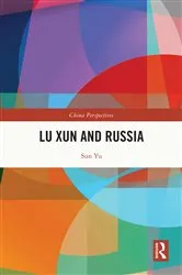Book cover of Lu Xun and Russia by Sun Yu