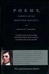 Book cover of Luath Kilmarnock Edition: Poems, Chiefly in the Scottish Dialect by Robert Burns