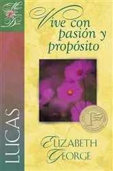 Book cover of Lucas: Vive con pasion y proposito by Elizabeth George