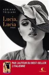 Book cover of Lucia, Lucia by Adriana Trigiani
